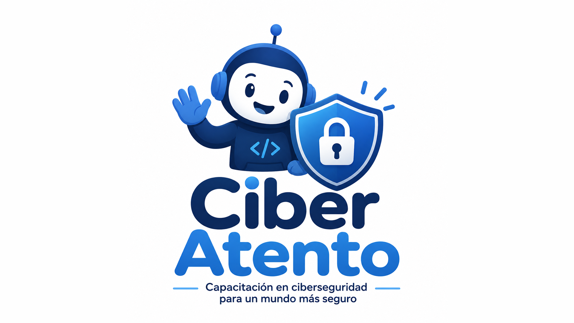 Ciber Atento: Introducción a la Ciberseguridad.